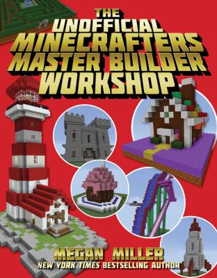 The unofficial Minecrafters master builder workshop