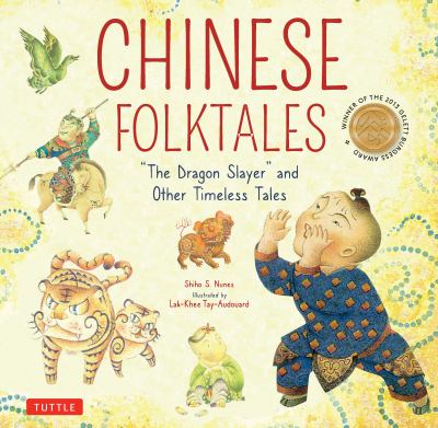 Chinese folktales : "the dragon slayer" and other timeless tales