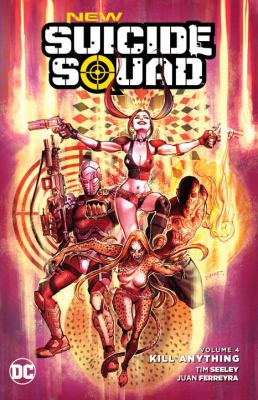 New Suicide Squad. Volume \4, Kill anything