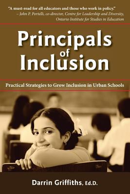 Principals of inclusion : practical strategies to grow inclusion in urban schools