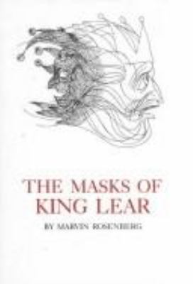 The masks of King Lear. -