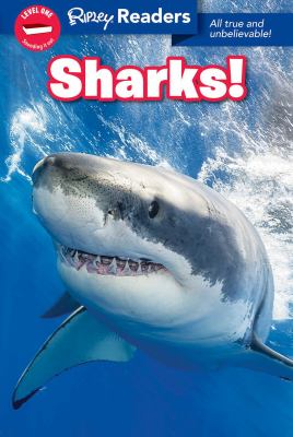 Sharks! : all true and unbelievable