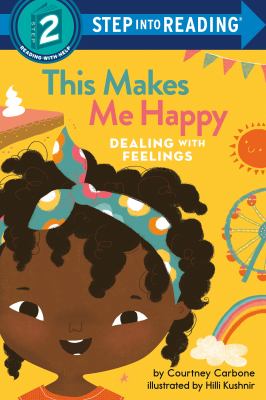 This makes me happy : dealing with feelings