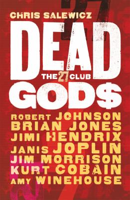 Dead gods : the 27 club