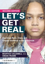 Let's get real : exploring race, class, and gender identities in the classroom