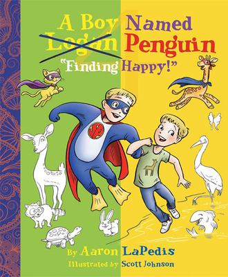 A boy named Penguin : "finding happy"