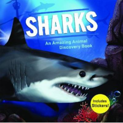 Sharks : an amazing animal discovery book