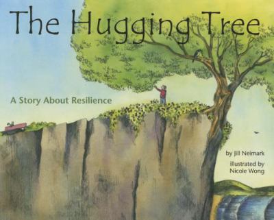 The hugging tree : a story about resilience