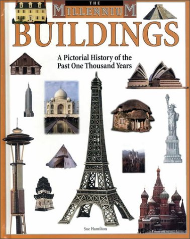 Buildings : a pictorial history of the past one thousand years