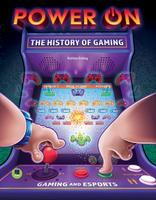 Power on : the history of gaming
