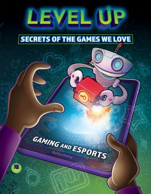 Level up : secrets of the games we love