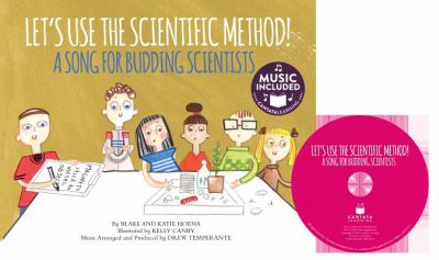 Let's use the scientific method! : a song for budding scientists