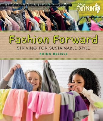 Fashion forward : striving for sustainable style