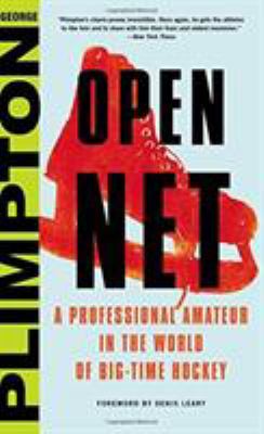 Open net : a professional amateur in the world of big-time hockey