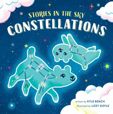 Stories in the sky : constellations