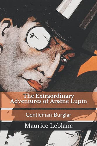 The extraordinary adventures of Arsène Lupin, gentleman-burglar