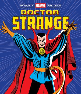 Doctor Strange : my mighty Marvel first book /