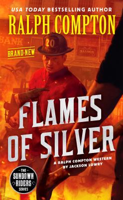 Flames of silver : a Ralph Compton western