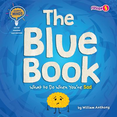The blue book : what to do when you're sad