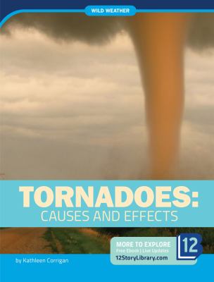 Tornadoes : causes and effects