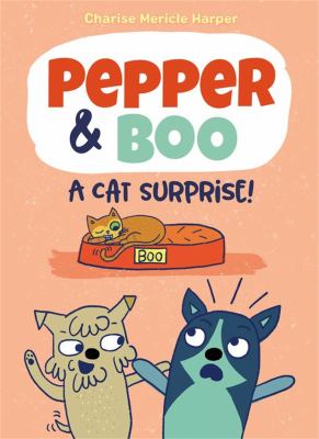 Pepper & Boo. 1, A cat surprise!