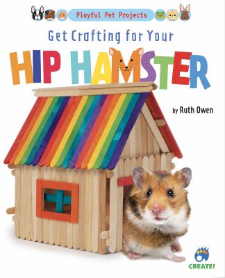 Get crafting for your hip hamster