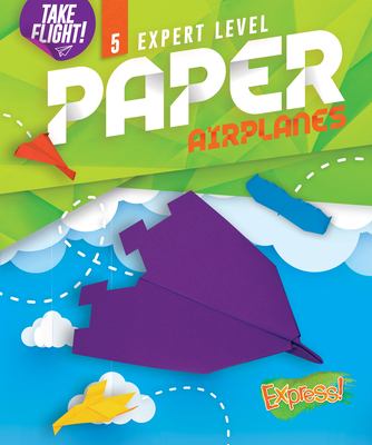 Expert level paper airplanes