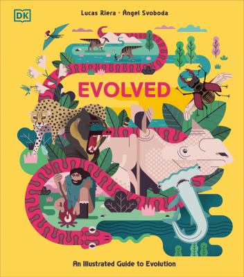 Evolved : an illustrated guide to evolution