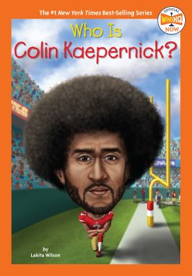 Who is Colin Kaepernick?