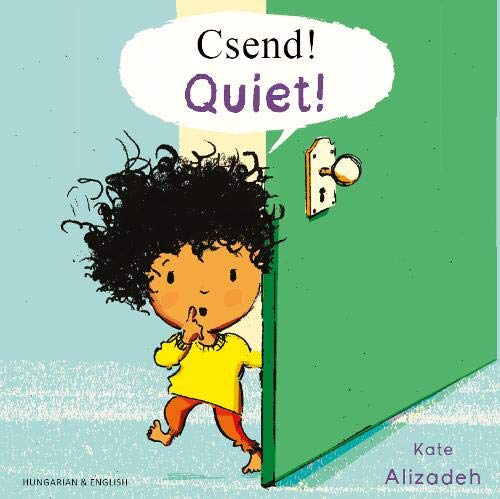 Csend! = Quiet!