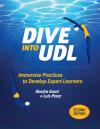 Dive into UDL : immersive practices to develop expert learners