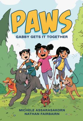 PAWS. 1, Gabby gets it together /
