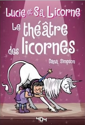 Lucie et sa licorne. 8, Le théâtre des licornes /