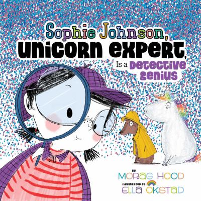 Sophie Johnson, unicorn expert, is a detective genius