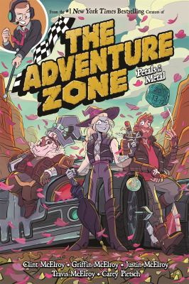 The adventure zone. 3, Petals to the metal /