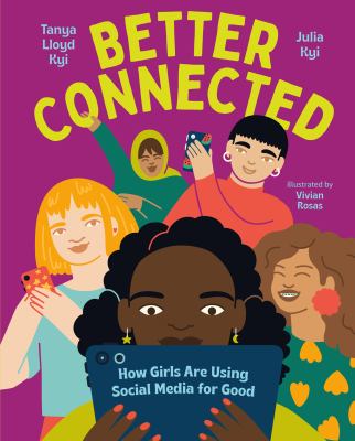 Better connected : how girls are using social media for good