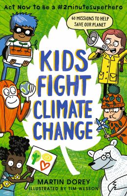 Kids fight climate change : act now to be a #2minutesuperhero