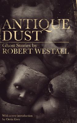 Antique Dust : ghost stories