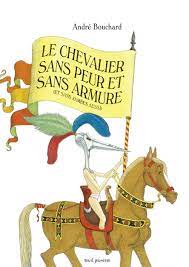 Le chevalier sans peur et sans armure (et sans jambes aussi)