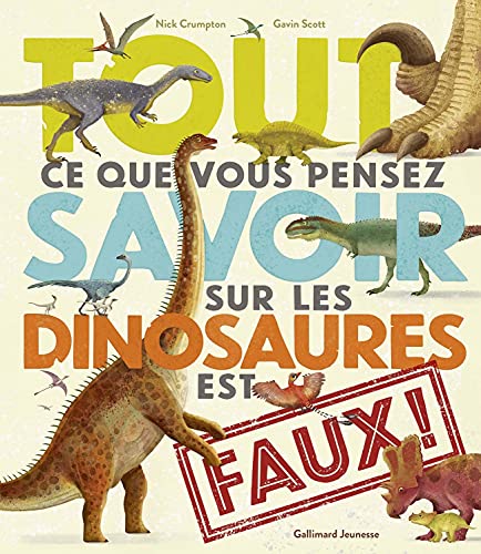 Tout ce que vous pensez savoir sur les dinosaures est faux!