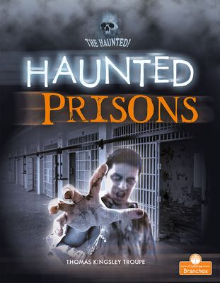 Haunted prisons