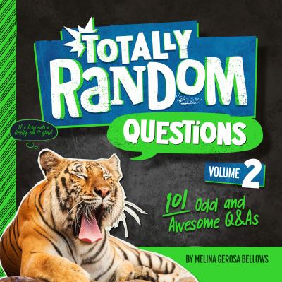 Totally random questions. Vol. 2, 101 odd and awesome Q&As /