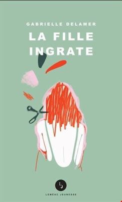 La fille ingrate : roman