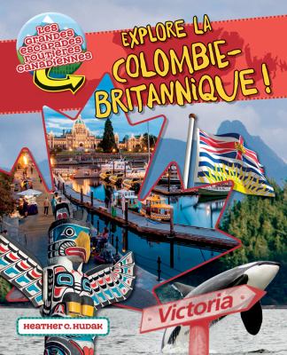 Explore la Colombie-Britannique!