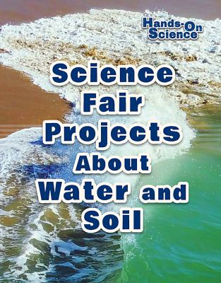 Science fair projects about water and soil