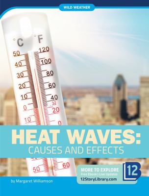 Heat waves : causes and effects