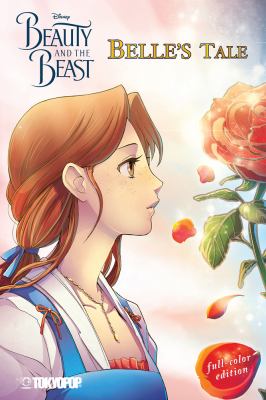Beauty and the beast. Belle's tale /