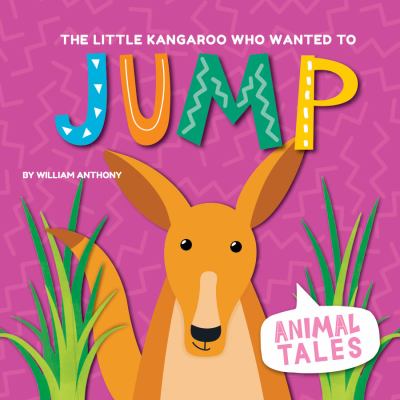 The little kangaroo who wanted to jump