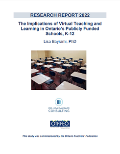 The implications of virtual teaching and learning in Ontario’s publicly funded schools, K-12