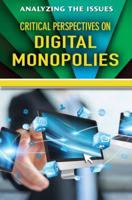 Critical perspectives on digital monopolies